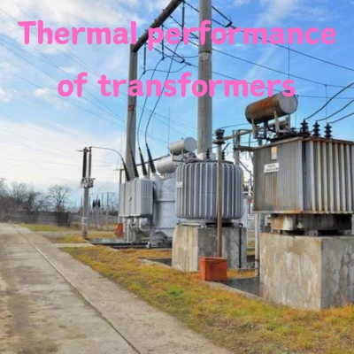 Wat is de thermische prestaties van een transformator?